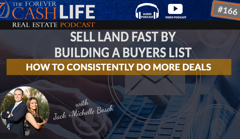 FCP 166 - Sell Land Fast By Building A Buyers list