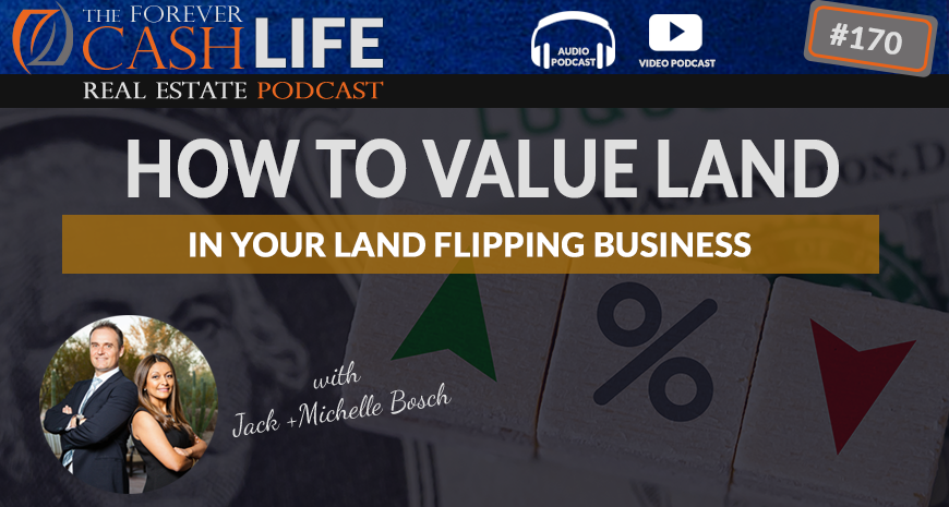 how to value land in your land flipping business