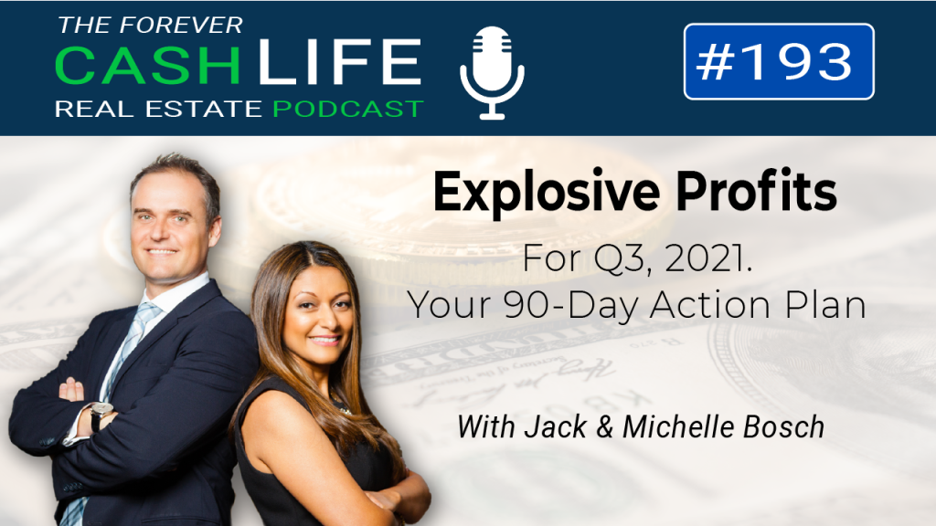 Explosive Land Profits For Q3, 2021: Your 90-Day Action Plan for Land Investors