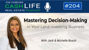 Mastering Decision-Making in Your Land Investing Business